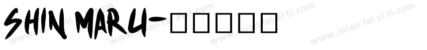 SHIN MARU字体转换